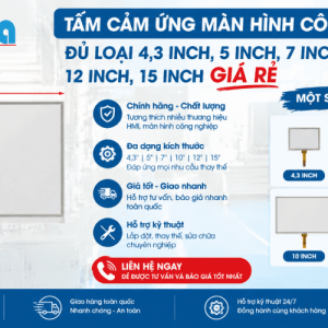 Tấm cảm ứng màn hình công nghiệp đủ loại 4,3 inch, 5 inch, 7 inch, 10 inch, 12 inch, 15 inch giá rẻ
